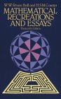 BALL, COXETER: Mathematical Recreations and Essays