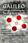 GALILEO: Dialogue Concerning the Two Chief World Systems: Ptolemaic and Copernican