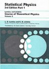 LANDAU, LIFSHITZ: Statistical Physics, Part 1 
(Course of Theoretical Physics, Volume 5)