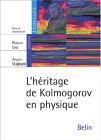 L'hritage de Kolmogorov en physique