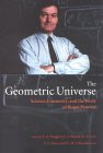 PENROSE: The Geometric Universe: Science, Geometry, and the Work of Roger Penrose