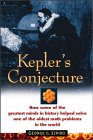 SZPIRO: Kepler's Conjecture: How Some of the Greatest Minds in History Helped Solve One of the Oldest Math Problems in the World