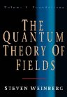 WEINBERG: The Quantum Theory of Fields: Volume I, Foundations